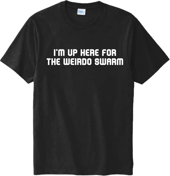 Weird Swarm T-Shirt :::Presale:::