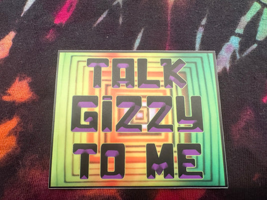 Talk Gizzy To Me King Gizzard Vinyl Sticker