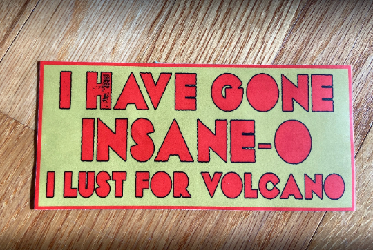 King Gizz I Lust For Volcanos Self-Immolate Bumper Sticker